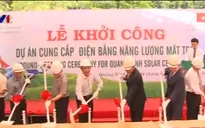 Quảng Bình khởi công dự án cấp điện mặt trời cho vùng sâu, vùng xa