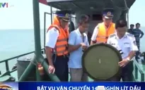 Bắt vụ vận chuyển 140.000 lít dầu không rõ nguồn gốc