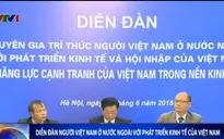 Trí thức Việt ở nước ngoài góp ý cho phát triển kinh tế Việt Nam