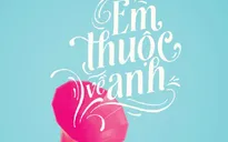 Em thuộc về anh – Cuốn sách dành cho những người đã từng yêu