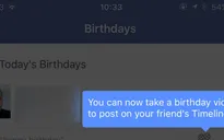 Facebook sẽ cho phép người dùng chúc mừng sinh nhật bạn bè thông qua video