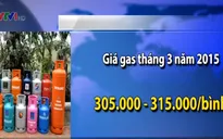 Giá gas tăng 5.000 đồng/bình từ tháng 3