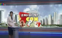 Giấy phép con -  Nỗi khiếp sợ của doanh nghiệp