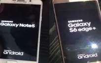 Galaxy Note 5 và Galaxy S6 Edge Plus bị rò rỉ ảnh thực tế