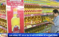 Giá hàng Tết 2016 tại TP.HCM sẽ không tăng