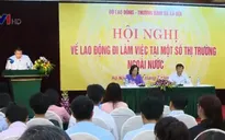 Đối thoại Bộ LĐ-TB&XH và doanh nghiệp xuất khẩu lao động