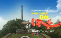 THTT: Chương trình “Hùng thiêng đất mẹ” (20h10, VTV1)