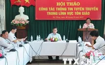 Đẩy mạnh công tác thông tin tuyên truyền trong lĩnh vực tôn giáo
