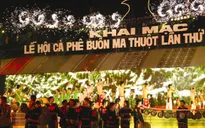 10/3, khai mạc Lễ hội Cà phê Buôn Ma Thuột 2015