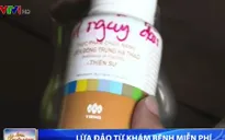 Lợi dụng chương trình từ thiện để bán thực phẩm chức năng cho người nghèo
