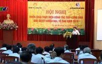Triển khai công tác tiếp công dân giải quyết khiếu nại tố cáo năm 2015