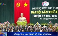 Bế mạc Đại hội đại biểu Đảng bộ tỉnh Bắc Giang và Kon Tum