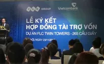 Vietcombank - FLC tài trợ vốn cho FLC Twin Towers 1.965 tỷ đồng