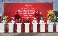 Tập đoàn Vingroup khởi công Tổ hợp Vincom Rạch Giá