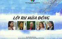 Lời ru mùa đông - Phim mới chuẩn bị lên sóng VTV1