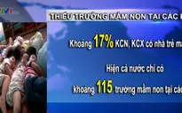 Nan giải tình trạng thiếu trường mầm non tại các KCN
