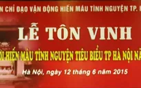 Tôn vinh những người hiến máu tình nguyện tiêu biểu 2015