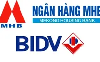MHB sáp nhập BIDV theo tỷ lệ hoán đổi 1:1