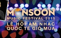 NS Quốc Trung và những áp lực từ Monsoon Music Festival 2015