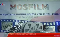 Cơ hội xem miễn phí phim Nga tại Hà Nội và Đà Nẵng
