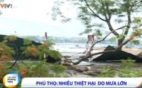Phú Thọ: Thiệt hại nghiêm trọng do mưa lớn