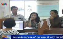 Thu ngân sách TP.HCM sẽ vượt chỉ tiêu