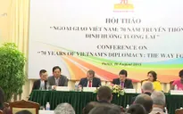 Ngoại giao Việt Nam: 70 năm truyền thống và định hướng tương lai