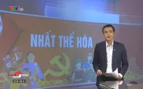 Nhất thể hóa cơ quan Đảng và chính quyền địa phương