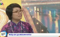 Nữ nhiếp ảnh người Nhật 13 năm gắn bó với Việt Nam