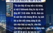 Lời kể của du khách Việt từ vùng động đất ở Nepal