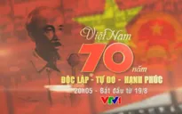 PTL Việt Nam 70 năm Độc lập - Tự do - Hạnh phúc (20h05, VTV1)