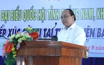 Phó Thủ tướng Nguyễn Xuân Phúc tiếp xúc cử tri thị xã Điện Bàn, Quảng Nam