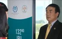 “IPU-132 đạt được đồng thuận cao về tất cả chủ đề”