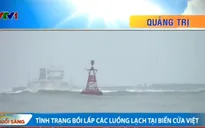 Quảng Trị: Cửa biển bồi lấp, ngư dân khốn đốn
