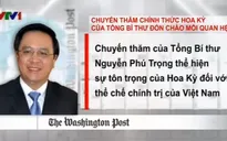Chuyến thăm Hoa Kỳ của Tổng Bí thư sẽ mở ra những thay đổi tích cực hơn