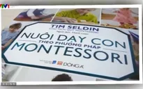 Sách hay: 'Nuôi dạy con theo phương pháp Montessori'