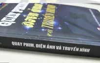 Sách hay: “Quay phim điện ảnh và truyền hình”
