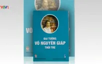 Sách hay: "Đại tướng Võ Nguyên Giáp thời trẻ"