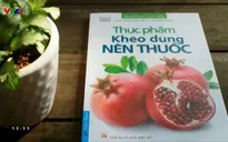 Sách hay: “Thực phẩm khéo dùng nên thuốc”