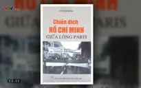 Sách hay: “Chiến dịch Hồ Chí Minh giữa lòng Paris”