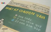 “Nhật ký chuyên văn” - Những cảm xúc tuổi học trò