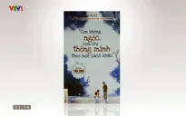 Sách hay: “Con không ngốc, con chỉ thông minh một cách khác”
