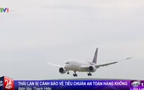 Thái Lan bị cảnh báo về tiêu chuẩn an toàn hàng không