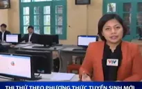 ĐH Quốc gia Hà Nội thi thử theo phương pháp tuyển sinh mới