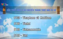 Thuê bao di động 11 số sẽ được chuyển đổi thành 10 số