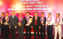 Vinh danh 35 doanh nghiệp có thương hiệu Việt được yêu thích nhất 2015