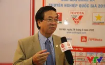 “VPF mong muốn phát triển V.League theo mô hình của Nhật Bản”