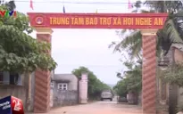 Trách nhiệm cơ quan chủ quản trong sai phạm của TT Bảo trợ xã hội Nghệ An