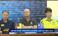 ĐT Việt Nam quyết giành vé dự chung kết U16 châu Á 2016