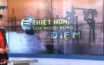 Giảm bậc giá điện: Người tiêu dùng có được lợi?